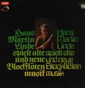LP - Hans-Martin Linde - Hans-Martin Linde Spielt Alte Und Neue Blockflötenmusik - Gatefold