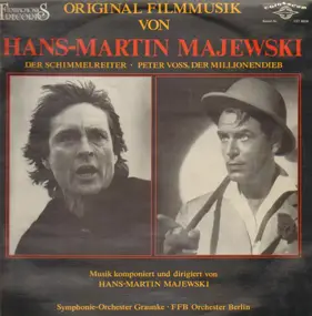 Hans-Martin Majewski - Der Schlimmelreiter / Peter Voss, Der Millionendieb