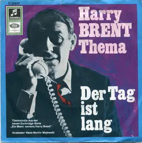 Hans-Martin Majewski Und Sein Filmorchester - Harry Brent Thema / Der Tag Ist Lang