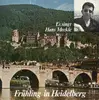 7inch Vinyl Single - Hans Meckle - Frühling In Heidelberg / Große Liebe Zu Baden Baden