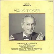 Hans Moser - Arthur Schnitzler - Liebelei, Rudolf Stürzer - Das Liebe Hunderl, Alfred Eduard Forschneritsch  - D