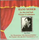 CD - Hans Moser - Ja, Das Sind Halt Wiener G'schichten