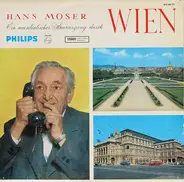 Hans Moser - Ein musikalischer Spaziergang durch Wien