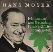Hans Moser - Ich komm' aus Grinzing / I hab's G'fühl - i hab z'viel