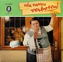 7inch Vinyl Single - Hans Otto Hilke - Regnould Nonsens - Die Nußknacker Und Ein Blasorchester Leitung: Alfred Matschat - Für Damen Verboten