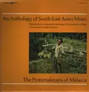 LP - Hans Oesch / Anthology of South-East Asian Music - Music of the Protomalayans of Malacca - Gatefold