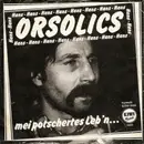 7inch Vinyl Single - Hans Orsolics - Mei Potschertes Leb'n...