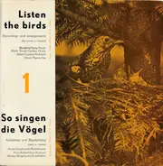 Hans A. Traber - Listen The Birds 1 = So Singen Die Vögel 1
