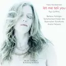 CD - Hans Abrahamsen / Barbara Hannigan - Let Me Tell You - Digipak