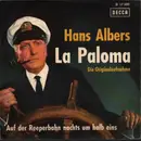 7inch Vinyl Single - Hans Albers - Auf Der Reeperbahn Nachts Um Halb Eins / La Paloma