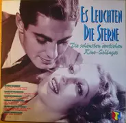 Hans Albers , Zarah Leander , Lilian Harvey , Heinz Rühmann , Marlene Dietrich , Paul Hörbiger - Es Leuchten Die Sterne - Die Schönsten Deutschen Kino-Schlager