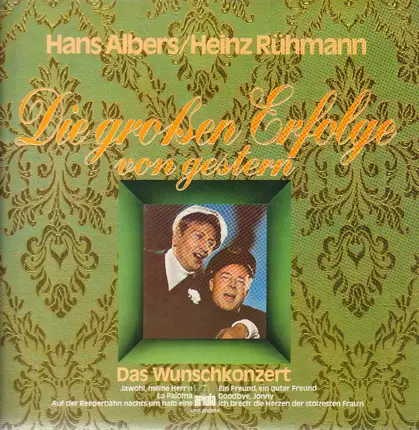 Hans Albers / Heinz Rühmann - Die Großen Erfolge Von Gestern