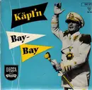 7inch Vinyl Single - Hans Albers - Käpt'n Bay-Bay