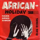 7inch Vinyl Single - Hans Arno Simon - African Holiday