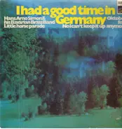 Hans Arno Simon - I Had A Good Time In Germany