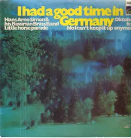 Hans Arno Simon - I Had A Good Time In Germany