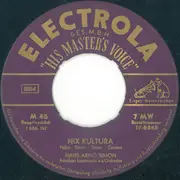 7inch Vinyl Single - Hans Arno Simon - Nix Kultura / Was Hab' Ich Mit Dir Schon Alles Durchgemacht - company sleeve