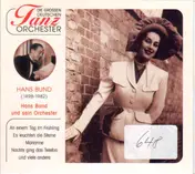 Hans Bund - Die grossen deutschen Tanzorchester