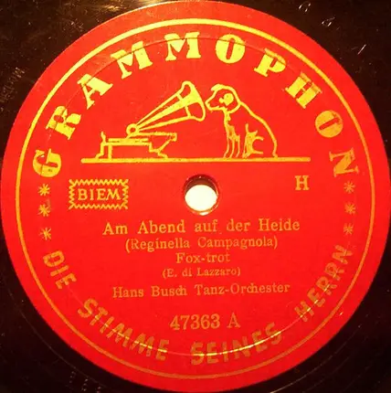 Hans Busch Tanz-Orchester - Am Abend Auf Der Heide / Fräulein, Sie Tanzen So Schön Mit Gefühl
