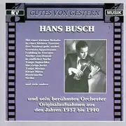 CD - Hans Busch Tanz-Orchester - Originalaufnahmen Aus Den Jahren 1937 bis 1940