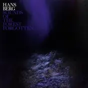 HANS BERG - Sounds Of The Forest Forgotten