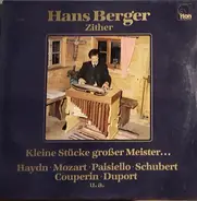 Mozart / Berger / Schubert / Haydn a.o. - Kleine Stücke Großer Meister...