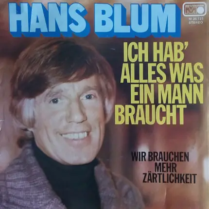 Hans Blum - Ich Hab' Alles Was Ein Mann Braucht