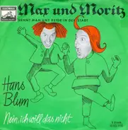 Hans Blum - Max Und Moritz (Nennt Man Uns Beide In Der Stadt)