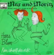 Hans Blum - Max Und Moritz (Nennt Man Uns Beide In Der Stadt)