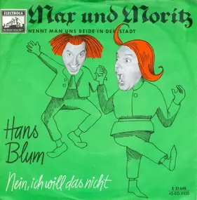 Hans Blum - Max Und Moritz (Nennt Man Uns Beide In Der Stadt)