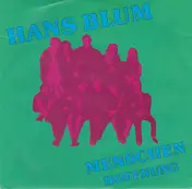 Hans Blum - Menschen