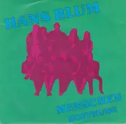 7inch Vinyl Single - Hans Blum - Menschen