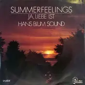 Hans Blum - Summerfeelings / Ja, Liebe Ist