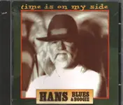 Hans Blues & Boogie - Time Is on My Side