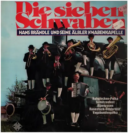 Hans Brändle und seine Älbler Knabenkapelle - Die sieben Schwaben