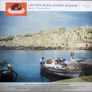 LP - Hans Carste Und Das Grosse Berliner Promenadenorchester - Unter Südlicher Sonne = Music Of Sunny Italy