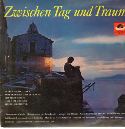 Hans Carste und das grosse Streichorchester - Zwischen Tag und Traum - Zärtliche Melodien