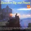 LP - Hans Carste Und Sein Orchester & Felix Schröder & Horst Ramthor - Zwischen Tag Und Traum