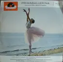 LP - Tchaikovsky / Bizet / Smetana a.o. - Primaballerina - Die Schönsten Ballettmusiken