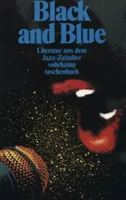 Hans Chr. Buch - Black and Blue. Literatur aus dem Jazz- Zeitalter.