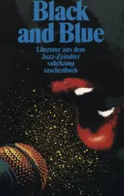 Hans Chr. Buch - Black and Blue. Literatur aus dem Jazz- Zeitalter.