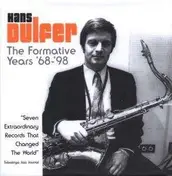 Hans Dulfer - Formative Years 68-98