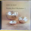 CD - Hans De Back - Singing Bowl Meditation 1