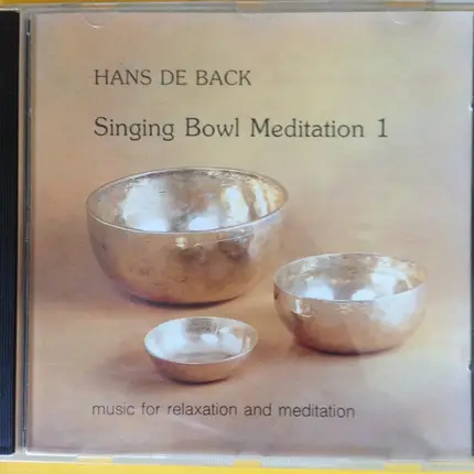 Hans De Back - Singing Bowl Meditation 1
