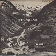 Hans Dörig / Gilbert Schwab / Hagen u. Ribery / a.o. - Echoes from Switzerland