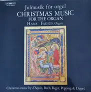 d'Aquin / Bach / Reger / Pepping / Dupré - Julmusik För Orgel - Christmas Music For The Organ