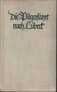 Hans Franck - Die Pilgerfahrt nach Lübeck : Eine Bach-Novelle