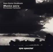 Hans-Günter Brodmann - Musica Sacra (Percussion Fantasies)