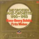 Double LP - Hans-Georg Schütz, Fritz Weber - Die großen Tanz-Orchester 1930-1950