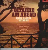 Hans Haider - Gitarre Am Abend